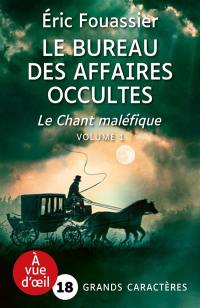 Le bureau des affaires occultes. Vol. 4. Le chant maléfique