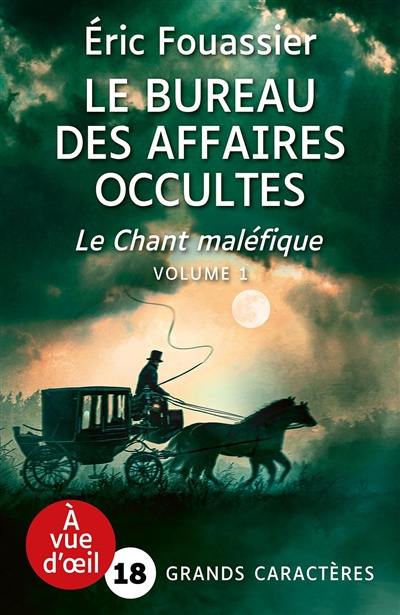 Le bureau des affaires occultes. Vol. 4. Le chant maléfique