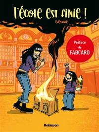 L'école est finie !
