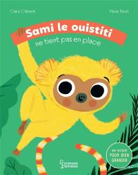 Sami le ouistiti ne tient pas en place