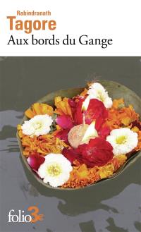 Aux bords du Gange : et autres nouvelles