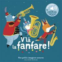V'là la fanfare !