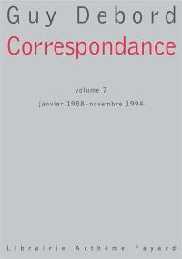 Correspondance. Vol. 7. Janvier 1988-novembre 1994
