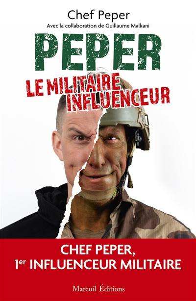 Peper, le militaire influenceur