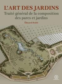 L'art des jardins : traité général de la composition des parcs et jardins