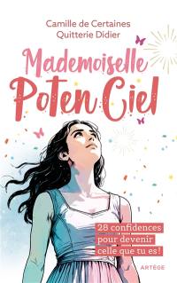 Mademoiselle PotenCiel : 28 confidences pour devenir celle que tu es !