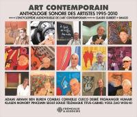 Art contemporain, anthologie sonore des artistes 1995-2010 : issue de l'encyclopédie audiovisuelle de l'art contemporain