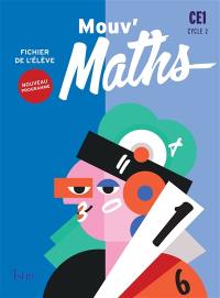 Mouv' maths CE1, cycle 2 : fichier de l'élève : nouveau programme