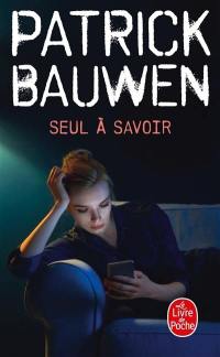 Seul à savoir