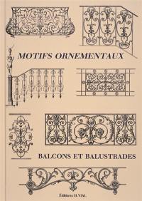 Motifs ornementaux : balcons et balustrades