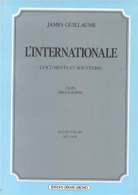 L'Internationale : documents et souvenirs. Vol. 2. 1872-1878