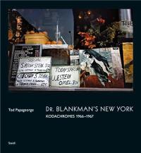 Tod Papageorge Dr. Blankman´s New York (New ed)