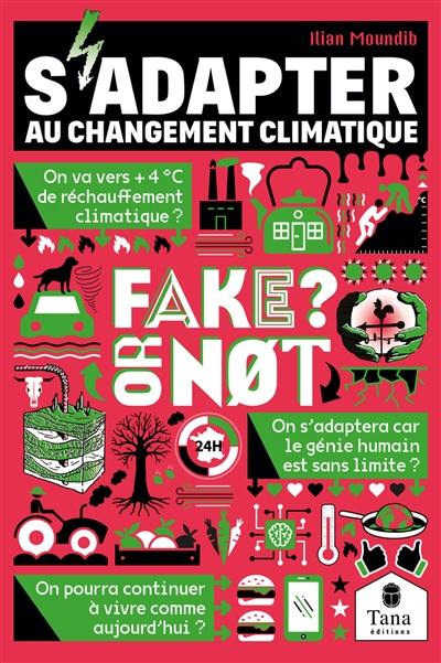 S'adapter au changement climatique : fake or not? S'adapter au changement climatique : fake or not?