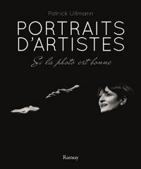 Portraits d'artistes : si la photo est bonne Portraits d'artistes : si la photo est bonne