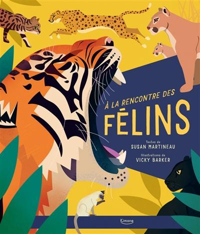 A la rencontre des félins