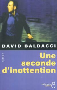 Une seconde d'inattention Une seconde d'inattention