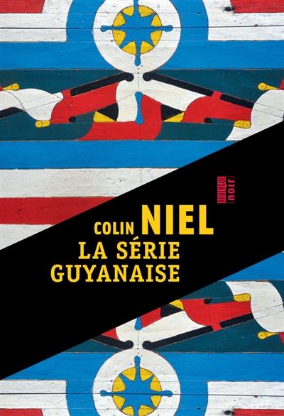 La série guyanaise La série guyanaise