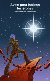 Avec pour horizon les étoiles