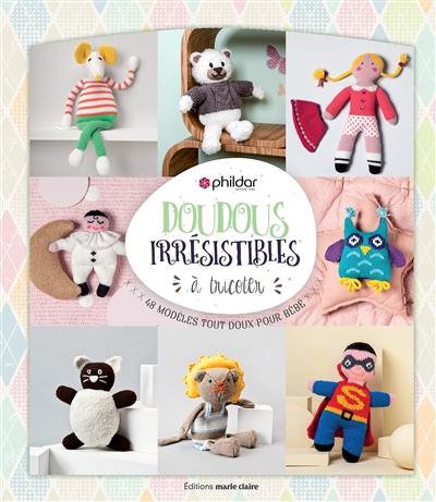 Doudous irrésistibles à tricoter : 48 modèles tout doux pour bébé Doudous irrésistibles à tricoter : 48 modèles tout doux pour bébé