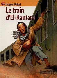 Le train d'El-Kantara Le train d'El-Kantara
