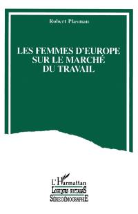 Les Femmes d'Europe sur le marché du travail