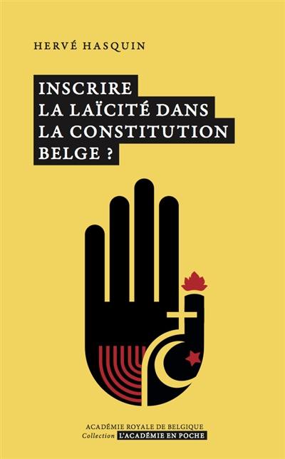 Inscrire la laïcité dans la constitution belge ?