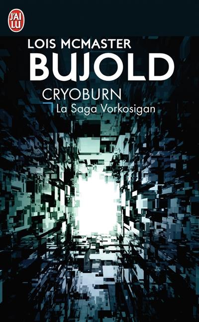 La saga Vorkosigan. Cryoburn La saga Vorkosigan. Cryoburn