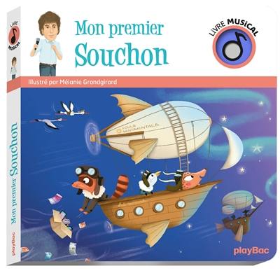Livre : Mon premier Souchon, le livre de Mélanie Grandgirard - Play Bac -  9782809685633