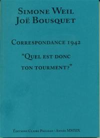 Correspondance 1942 : quel est donc ton tourment ?