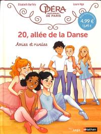 20, allée de la danse. Vol. 1. Amies et rivales