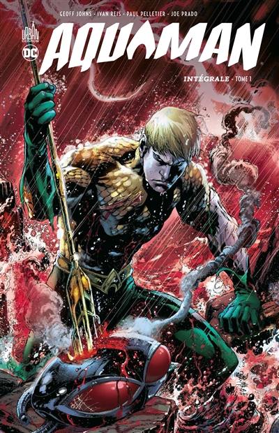 Aquaman : intégrale. Vol. 1 Aquaman : intégrale. Vol. 1
