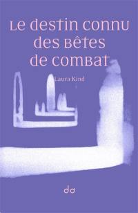 Le destin connu des bêtes de combat