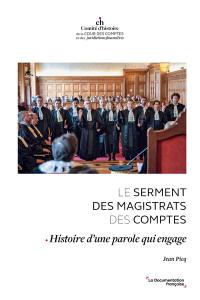 Le serment des magistrats des comptes : histoire d'une parole qui engage