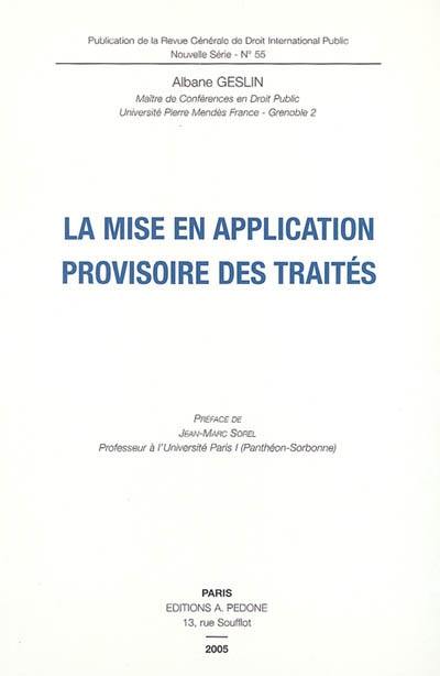 La mise en application provisoire des traités