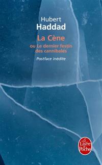 La Cène : le dernier festin des cannibales