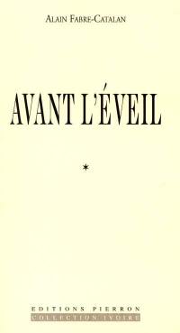 Avant l'éveil