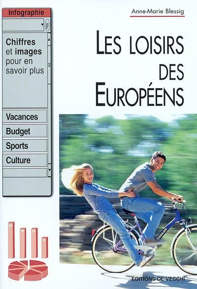 Les loisirs des Européens Les loisirs des Européens