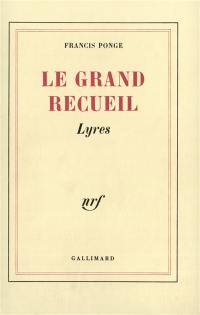 Le Grand recueil. Vol. 1. Lyres