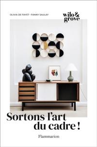 Sortons l'art du cadre ! Sortons l'art du cadre !