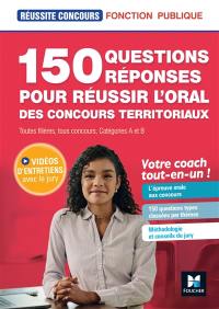 150 questions-réponses pour l'oral : concours territoriaux : préparation complète