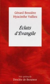 Eclats d'Evangile Eclats d'Evangile