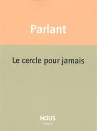 Le cercle pour jamais