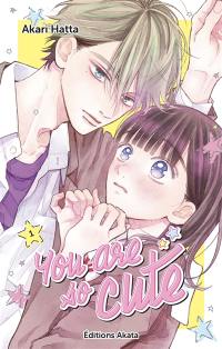 You are so cute. Vol. 1