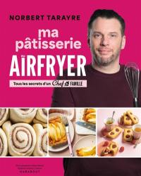 Ma pâtisserie au airfryer
