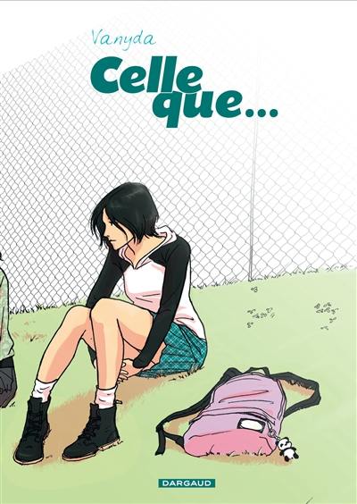 Celle que... : l'intégrale