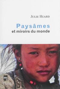 Paysâmes et miroirs du monde