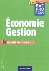 Economie-gestion, première professionnelle, industriels, bac pro 3 ans