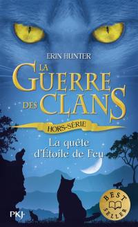 La guerre des clans. La quête d'Etoile de Feu