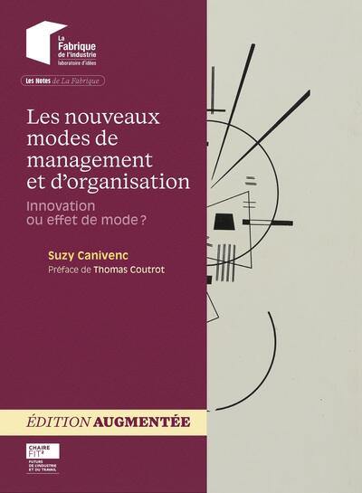 Les nouveaux modes de management et d'organisation : innovation ou effet de mode ? Les nouveaux modes de management et d'organisation : innovation ou effet de mode ?