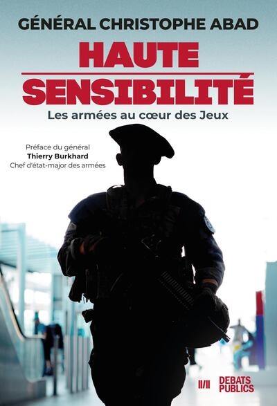 Haute sensibilité : les armées au coeur des jeux Haute sensibilité : les armées au coeur des jeux